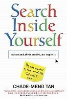 Search Inside Yourself: Increase Productivity, Creativity and Happiness
