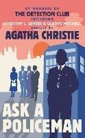 Ask a Policeman - The Detection Club,Agatha Christie,Dorothy L. Sayers - cover