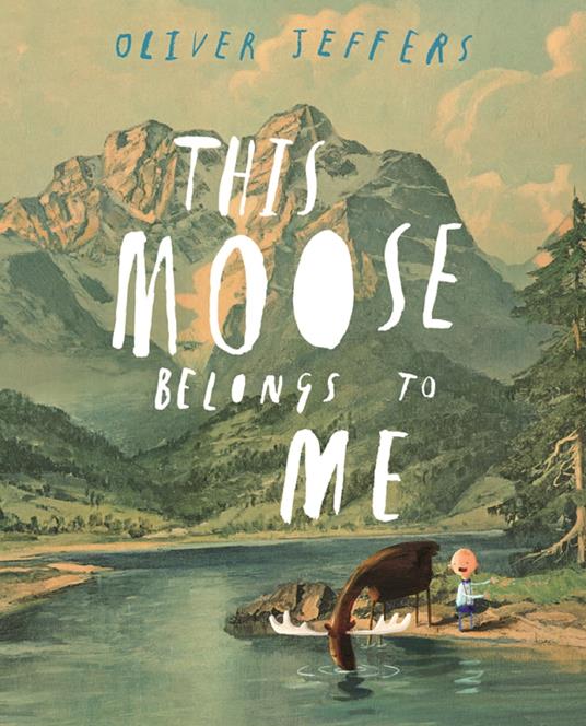 This Moose Belongs to Me - Oliver Jeffers - ebook