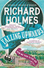 Falling Upwards: How We Took to the Air