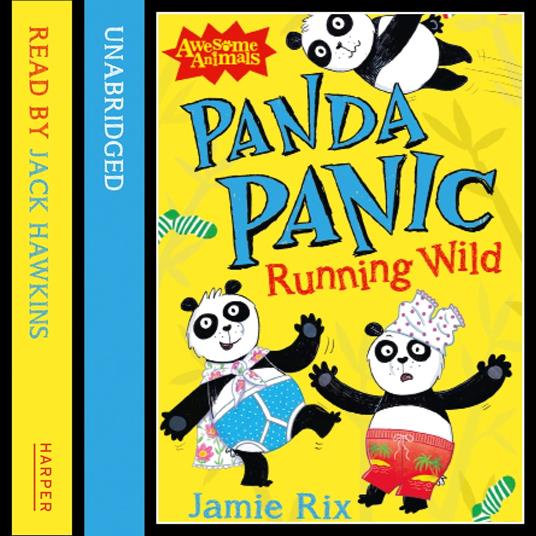 Panda Panic - Running Wild (Awesome Animals)