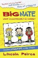 Big Nate Compilation 1: What Could Possibly Go Wrong? - Lincoln Peirce - cover