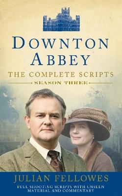 Downton Abbey: Series 3 Scripts (Official) - Julian Fellowes - cover