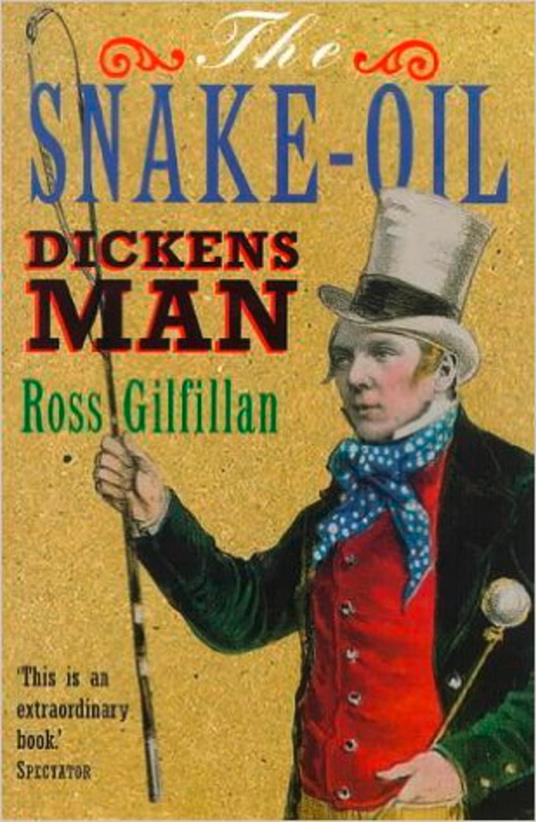 The Snake-Oil Dickens Man