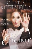 Eligible - Curtis Sittenfeld - cover