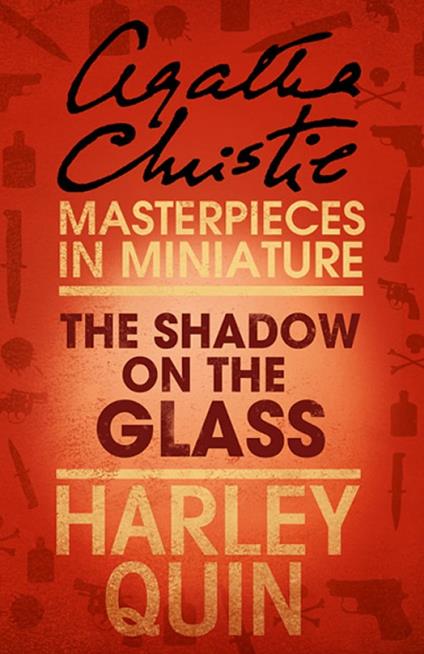 The Shadow on the Glass: An Agatha Christie Short Story