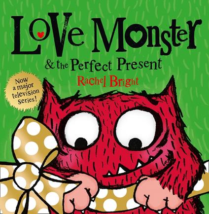 Love Monster and the Perfect Present - Rachel Bright - ebook