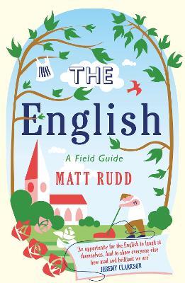 The English: A Field Guide - Matt Rudd - cover