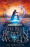 The Bell Between Worlds - Ian Johnstone - cover