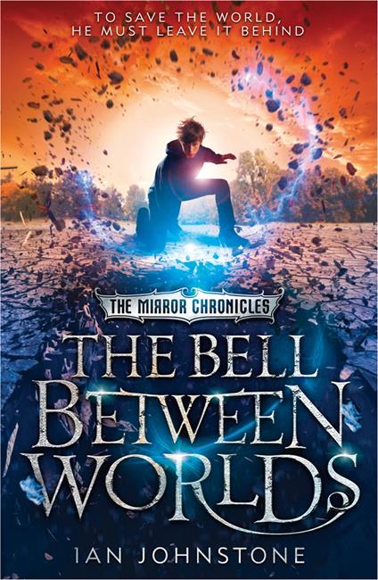 The Bell Between Worlds - Ian Johnstone - ebook