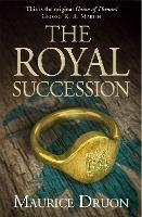 The Royal Succession - Maurice Druon - cover