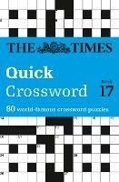 The Times Quick Crossword Book 17: 80 World-Famous Crossword Puzzles from the Times2 - The Times Mind Games,John Grimshaw - cover