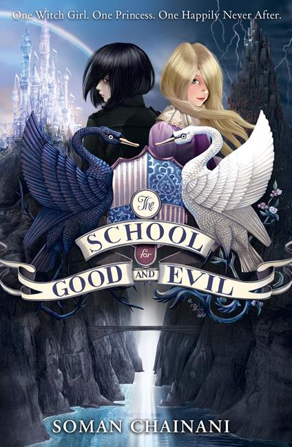 The School for Good and Evil (The School for Good and Evil, Book 1) - Soman Chainani - ebook