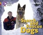 Search and Rescue Dogs: Band 06 Orange/Band 14 Ruby