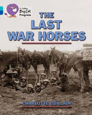 The Last War Horses: Band 07 Turquoise/Band 16 Sapphire - Charlotte Guillain - cover