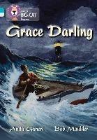 Grace Darling: Band 07 Turquoise/Band 17 Diamond - Anita Ganeri - cover
