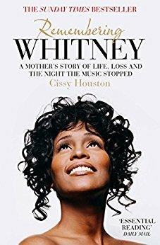 Remembering Whitney: A Mother’s Story of Life, Loss and the Night the Music Stopped - Cissy Houston - cover