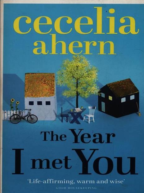 The Year I Met You - Cecelia Ahern - cover
