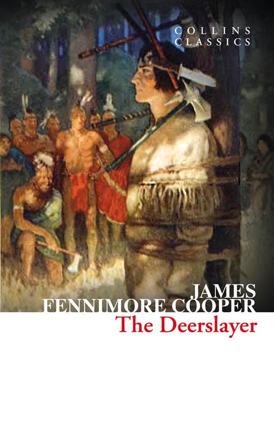 The Deerslayer (Collins Classics)