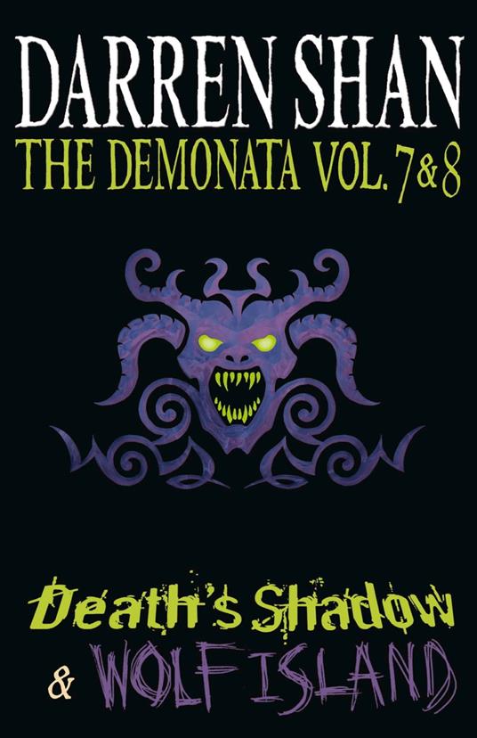 Volumes 7 and 8 - Death’s Shadow/Wolf Island (The Demonata) - Darren Shan - ebook