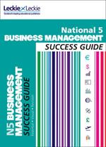 National 5 Business Management Success Guide