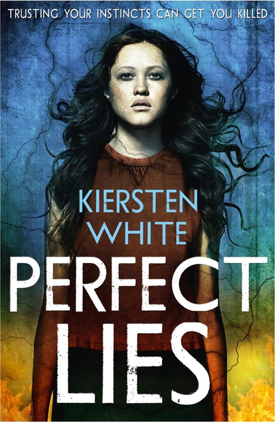 Perfect Lies - Kiersten White - ebook
