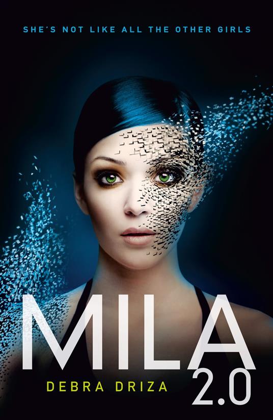 MILA 2.0 - Debra Driza - ebook
