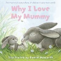 Why I Love My Mummy - cover
