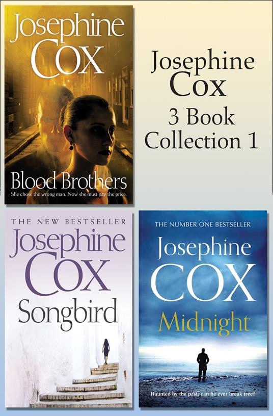 Josephine Cox 3-Book Collection 1: Midnight, Blood Brothers, Songbird