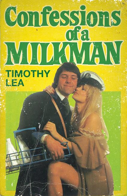 Confessions of a Milkman (Confessions, Book 16)