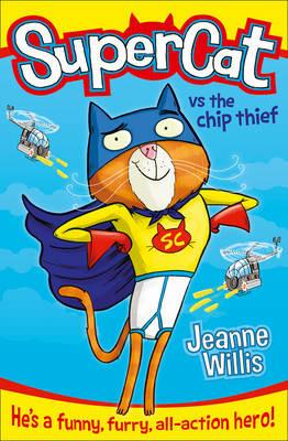 Supercat vs The Chip Thief - Jeanne Willis - cover