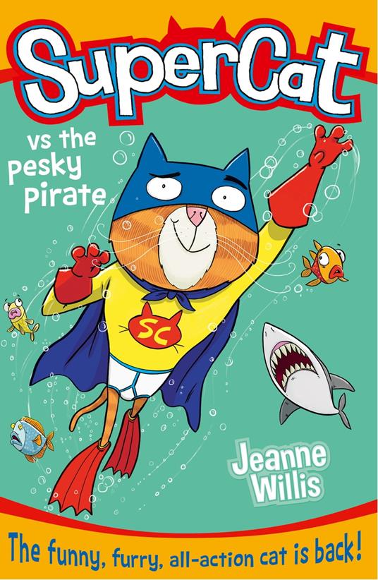 Supercat vs the Pesky Pirate (Supercat, Book 3) - Jeanne Willis - ebook