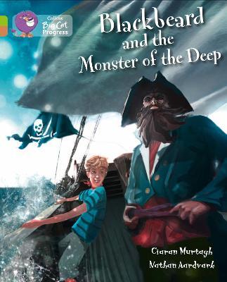 Blackbeard and the Monster of the Deep: Band 11 Lime/Band 12 Copper - Ciaran Murtagh - cover