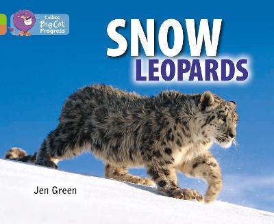 Snow Leopards: Band 11 Lime/Band 12 Copper - Jen Green - cover