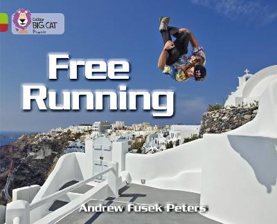 Free Running: Band 11 Lime/Band 14 Ruby - Andrew Fusek Peters - cover