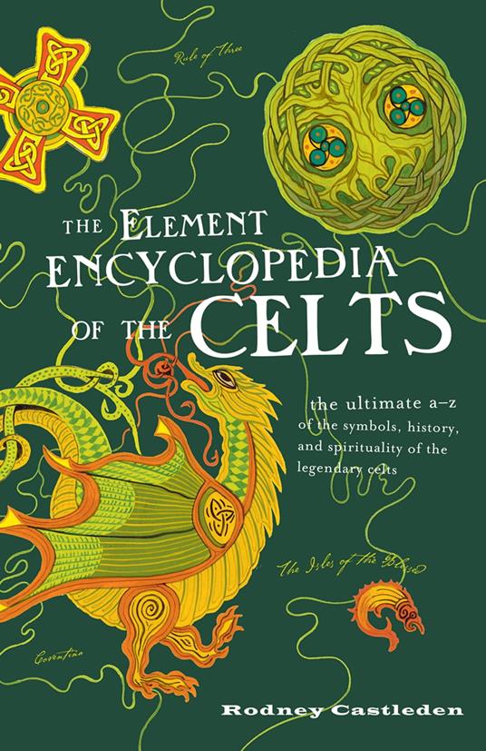 The Element Encyclopedia of the Celts