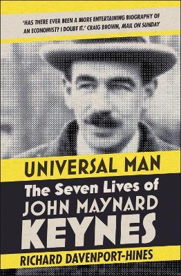 Universal Man: The Seven Lives of John Maynard Keynes - Richard Davenport-Hines - cover