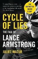 Cycle of Lies: The Fall of Lance Armstrong - Juliet Macur - cover