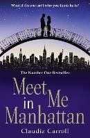 Meet Me In Manhattan - Claudia Carroll - cover