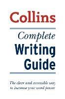 Complete Writing Guide: The Clear and Accessible Way to Increase Your Word Power - Graham King - cover