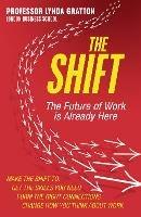 The Shift: The Future of Work is Already Here - Lynda Gratton - cover
