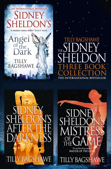 Sidney Sheldon & Tilly Bagshawe 3-Book Collection: After the Darkness, Mistress of the Game, Angel of the Dark