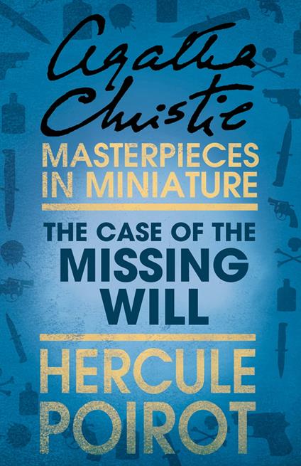 The Case of the Missing Will: A Hercule Poirot Short Story