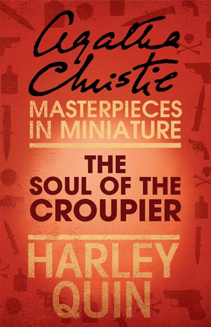 The Soul of the Croupier: An Agatha Christie Short Story