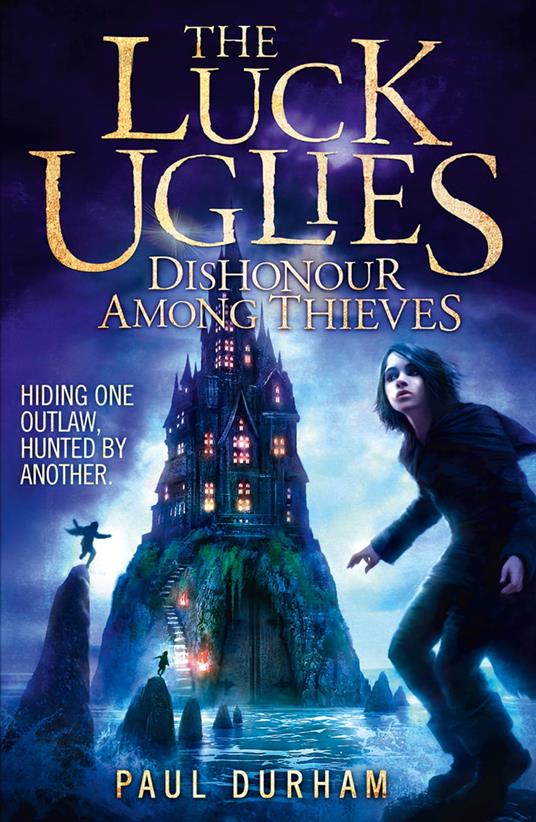 Dishonour Among Thieves (The Luck Uglies, Book 2) - Durham Paul - ebook