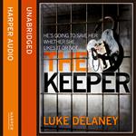 The Keeper: A British detective serial killer crime thriller series that will keep you up all night (DI Sean Corrigan, Book 2)