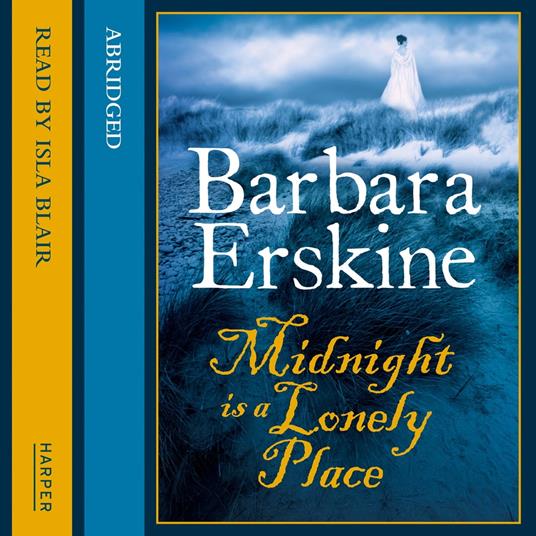 Midnight is a Lonely Place: A gripping historical timeslip suspense novel from the Sunday Times bestseller