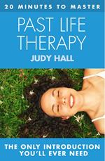 20 MINUTES TO MASTER ... PAST LIFE THERAPY