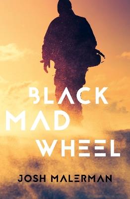 Black Mad Wheel - Josh Malerman - cover