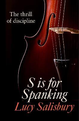 S is for Spanking - Lucy Salisbury - cover